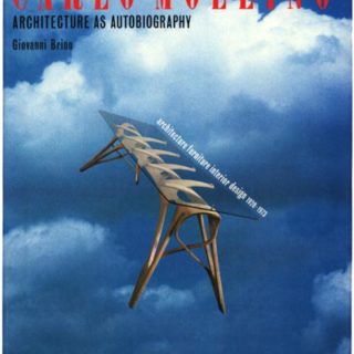 MOLLINO, CARLO: ARCHITECTURE AS AUTOBIOGRAPHY (Architecture Furniture Interior Design 1928 – 1973) Giovanni Brino, New York: Rizzoli, 1987.