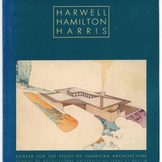 HARWELL HAMILTON HARRIS. Lisa Germany. School of Architecture, University of Texas, Austin, 1985.