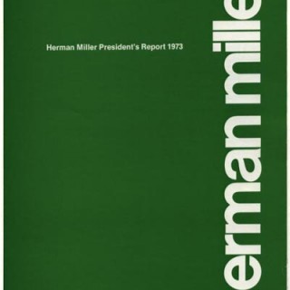 Herman Miller Furniture Company: YESTERDAY. TODAY. TOMORROW (President’s Report 1973). Zeeland/New York, 1973.