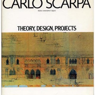 SCARPA, CARLO. Maria Antonietta Crippa: CARLO SCARPA: THEORY DESIGN PROJECTS. Cambridge: MIT Press, 1986.