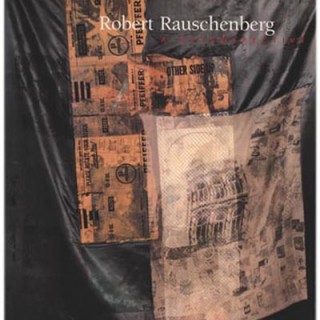 Rauschenberg, Robert. Hopps and Davidson: ROBERT RAUSCHENBERG: A RETROSPECTIVE. Guggenheim Foundation, 1997.