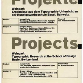 Weingart, Wolfgang: PROJEKTE .  PROJECTS. Verlag Arthur Niggli, 1979. 400 copies, Armin Hofmann (intro).