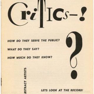 Reinhardt, Ad. THE ART CRITICS — ! How Do They Serve the Public? . . .  American Abstract Artists, June 1940.