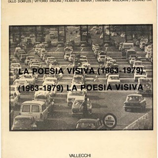 VISUAL POETRY. Dorfles, Fagone, Menna, Migliorini, Ori: LA POESIA VISIVA 1963-1979. Florence: Vallecchi, 1979.