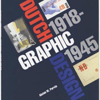 DUTCH GRAPHIC DESIGN 1918 – 1945. Alston W. Purvis, New York: Van Nostrand Reinhold, 1992.