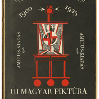 CONSTRUCTIVISM. Kállai, Ernő: ÚJ MAGYAR PIKTÚRA 1900 – 1925. Budapest: Amicus Kiadása, 1925. First edition.