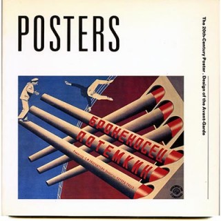 POSTERS. Dawn Ades: THE 20TH CENTURY POSTER: DESIGN OF THE AVANT GARDE. New York: Abbeville Press, 1984.