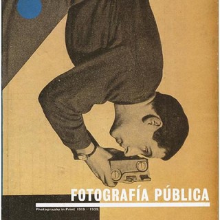 FOTOGRAFIA PUBLICA: PHOTOGRAPHY IN PRINT 1919 -1939. Madrid: Museo Nacional Centro de Arte Reina Sofia, 1999. (Duplicate)