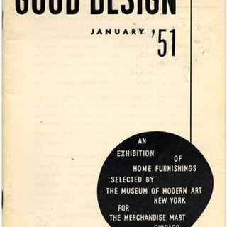 GOOD DESIGN. Edgar Kaufmann, Jr. [Director]: GOOD DESIGN New York: Museum of Modern Art, January 1951.