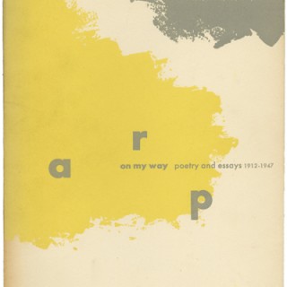 Rand, Paul: ARP, ON MY WAY. POETRY & ESSAYS 1912-1947. Wittenborn & Schulz, 1948. Inscribed copy w/ ephemera.