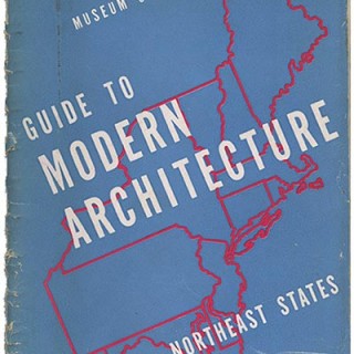 McAndrew, John: GUIDE TO MODERN ARCHITECTURE – NORTHEAST STATES. New York: Museum of Modern Art, 1940.