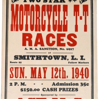 POSTER. Ace Motorcycle Club [Sponsors]: MOTORCYCLE T. T. RACES. New York: Smithtown, Long Island, 1940.