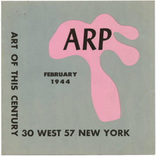 ART OF THIS CENTURY. Jean [Hans] Arp, Max Ernst [text]: ARP. New York: Art of This Century, February, 1944.