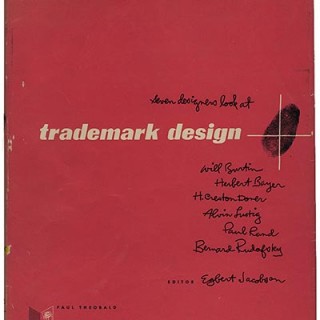 TRADEMARK DESIGN. Jacobson with Bayer, Burtin, Doner, Lustig, Rand, Rudofsky: SEVEN DESIGNERS LOOK AT TRADEMARK DESIGN. Chicago: Paul Theobald, 1952.
