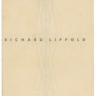 Lippold, Richard: RICHARD LIPPOLD SCULPTURE 1947. New York: Willard Gallery, [1947]. First solo exhibition.