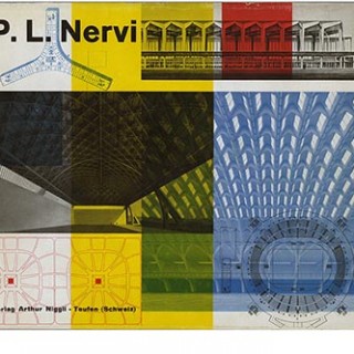 NERVI. Ernesto N. Rogers: PIER LUIGI NERVI – BAUTEN UND PROJEKTE. Teufen AR: Verlaf Arthur Niggli 1957. Design by Max Huber