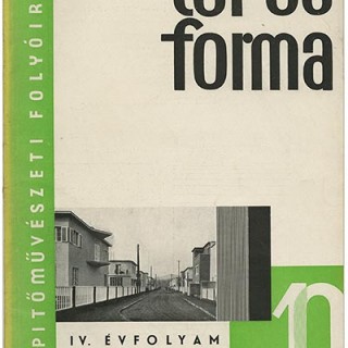 Tér és Forma: Ocktóber 1931 [Épitő Művészeti Folyóirat]. Bierbauer, Komor, Kozma [Eds]. Budapest, October 1931.