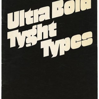 Photo-Lettering Inc.: ULTRA BOLD TYGHT TYPES: ALPHABET DIRECTIONS NUMBER NINETEEN. New York City: Photo-Lettering Inc., 1972.