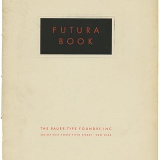 Renner, Paul: FUTURA BOOK. New York/Frankfurt am Main: The Bauer Type Foundry, Inc., n. d.