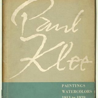 KLEE, PAUL. Karl Nerendorf: PAUL KLEE: PAINTINGS, WATERCOLORS 1913 TO 1939. Oxford University Press, 1941.