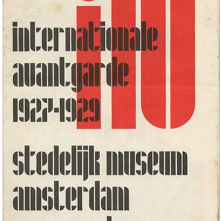 i10: INTERNATIONALE AVANTGARDE 1927 – 1929. Amsterdam: Stedelijk Museum Catalog 344, 1963. Arthur Müller Lehning [text], Jurriaan Schrofer [design].
