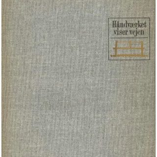 DANISH DESIGN. Christiansen & Stephensen [Editors]: HÅNDVÆRKET VISER VEJEN | THE CRAFTSMEN SHOW THE WAY [KØBENHAVNS SNEDKER LAUGS MØBELUDSTILLINGER 1927 – 1966]. København: Povl Strubes Forlag, 1966.