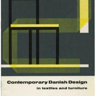 DANISH DESIGN. CONTEMPORARY DANISH DESIGN IN TEXTILES AND FURNITURE. New York: The American Federation of the Arts, 1957.