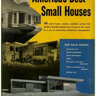 Hennessey, William J. [Editor]: AMERICA’S BEST SMALL HOUSES. New York: The Viking Press, 1949.