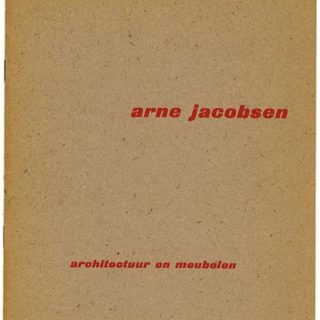 JACOBSEN, ARNE. Willem Sandberg [Designer]: ARNE JACOBSEN – ARCHITECTUUR EN MEUBELEN. Amsterdam: Stedelijk Museum, 1959.