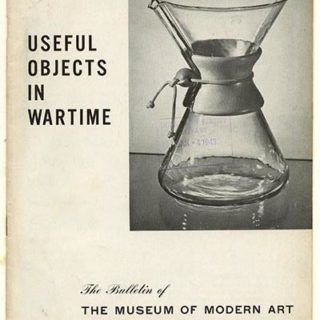 USEFUL OBJECTS IN WARTIME. New York: Museum of Modern Art Bulletin, V. 10, No. 2, December 1942 – January 1943.