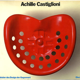 CASTIGLIONI, ACHILLE. Paolo Ferrari: ACHILLE CASTIGLIONI [Meister des Design der Gegenwart]. Milan: Electa Editrice, 1984.