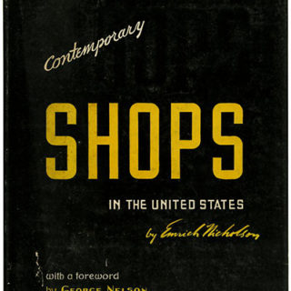 Nicholson, Emrich: CONTEMPORARY SHOPS IN THE UNITED STATES.  New York: Architectural Book Publishing Co., 1948.