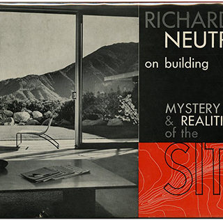 Neutra, Richard [Inscribed copy]: MYSTERY AND REALITIES OF THE SITE. Scarsdale, NY: Morgan and Morgan, 1951. Photographs by Julius Shulman.