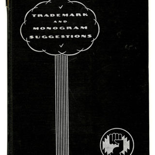 TRADEMARKS. Samuel Welo:  TRADEMARK AND MONOGRAM SUGGESTIONS. New York: Pitman Publishing Corporation, 1937.