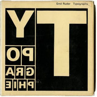 Ruder, Emil: TYPOGRAPHY: A MANUAL OF DESIGN. Teufen AR: Verlag Arthur Niggli, 1967.