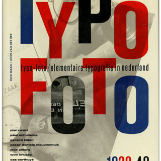 TYPO-FOTO. ELEMENTAIRE TYPOGRAFIE IN NEDERLAND 1920 – 1940: Maan & Van Der Ree. Antwerp: Veen/Reflex, 1990.