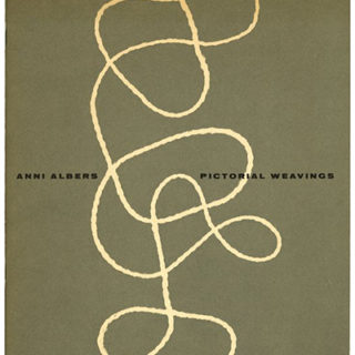 Albers, Anni: ANNI ALBERS: PICTORIAL WEAVING. Cambridge, MA: The New Gallery, Charles Hayden Memorial Library, Massachusetts Institute of Technology, 1959.