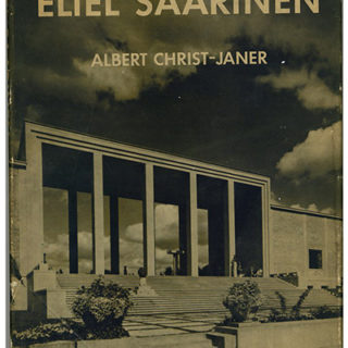 SAARINEN. Albert Christ-Janer, Alvar Aalto [foreword]: ELIEL SAARINEN. Chicago: University of Chicago Press, 1948. First edition [signed / numbered #308].