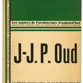 OUD. Henry-Russell Hitchcock, Jr.: J-J. P. OUD [ Les Cahiers d’Architecture Contemporaine Vol. II]. Paris: Editions Cahiers d’Art, 1931.