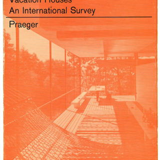 HOUSES . Karl Kaspar: VACATION HOUSES: AN INTERNATIONAL SURVEY. New York: Frederick A. Praeger, 1967.