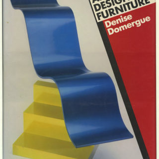 FURNITURE. Denise Domergue: ARTISTS DESIGN FURNITURE. New York City: Harry N. Abrams, Inc., 1984.