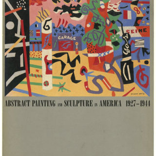 AMERICAN ABSTRACT ARTISTS. Lane and Larsen [Editors]: ABSTRACT PAINTING AND SCULPTURE IN AMERICA 1927-1944. Pittsburgh and New York: Museum of Art, Carnegie Institute and Abrams, 1983.