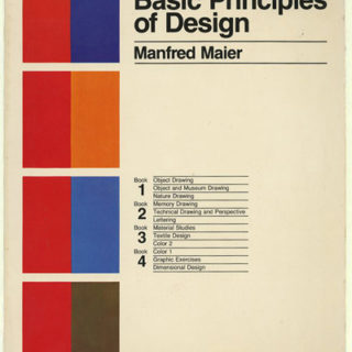 Maier, Manfred: BASIC PRINCIPLES OF DESIGN [The Foundation Program at the School of Design Basel Switzerland]. New York: Van Nostrand Reinhold Company, 1980.