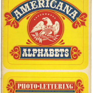 Photo-Lettering Inc.: AMERICANA ALPHABETS. New York: Photo-Lettering Inc., 1967.