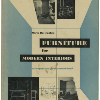 FURNITURE. Mario Dal Fabbro: FURNITURE FOR MODERN INTERIORS.  New York: Reinhold Publishing Corp. 1954. A Progressive Architecture Book.