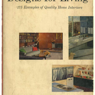HOUSES. Ford and Creighton: DESIGNS FOR LIVING: 175 EXAMPLES OF QUALITY HOME INTERIORS. New York: Reinhold, 1955.