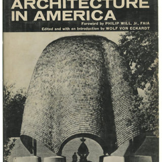 MID-CENTURY ARCHITECTURE IN AMERICA [Honor Awards of the American Institute of Architects, 1949 – 1961]. Baltimore, MD: The John Hopkins Press, 1961. Wolf von Eckardt [Editor]