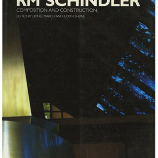 SCHINDLER. March and Sheine: R.M. SCHINDLER COMPOSITION AND CONSTRUCTION. London and Berlin: Academy Editions with Ernst & Sohn, 1995.