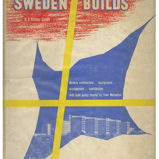 Rand, Paul [Jacket Design], G. E. Kidder Smith: SWEDEN BUILDS. New York and Stockholm: Albert Bonnier, 1950.