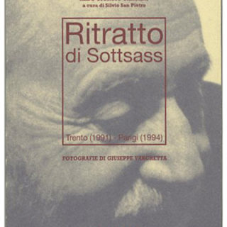SOTTSASS, Ettore. Branzi, Lengert, and Gargani: RITRATTO DI SOTTSASS (Trento, 1991 – Parigi, 1994). Milan: Edizioni L’Archivolto, December 1994.